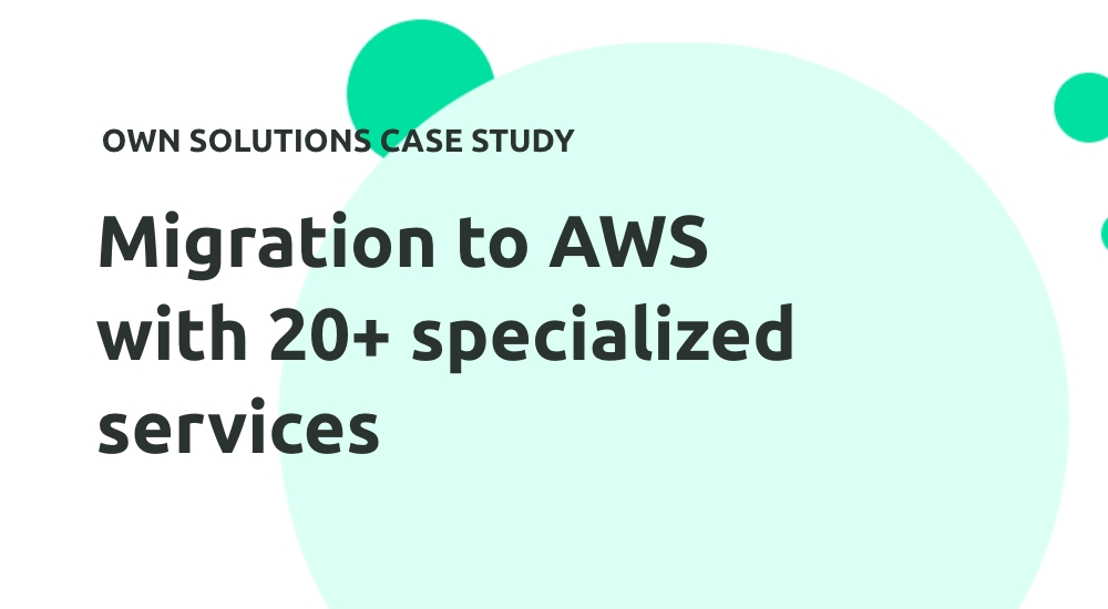 Own Solutions Migration Case Study